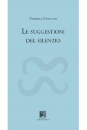 SUGGESTIONI DEL SILENZIO (LE)